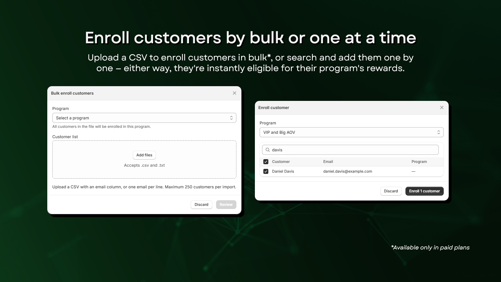 Bulk CSV enrollment and single customer enrollment dialogs