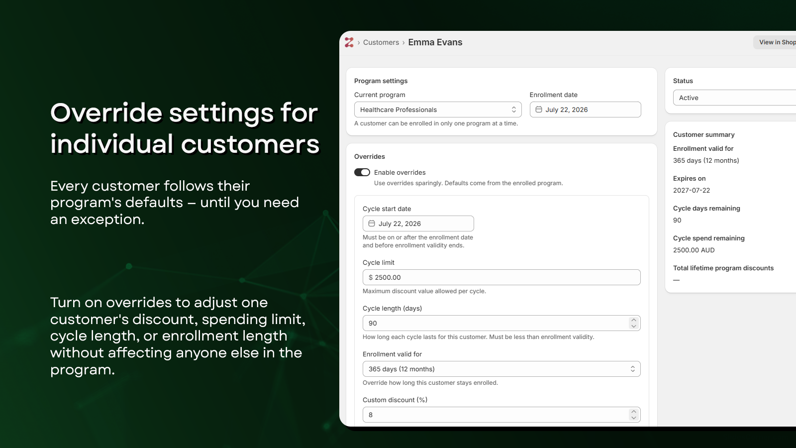 Per-customer override settings for cycle limit and custom discount